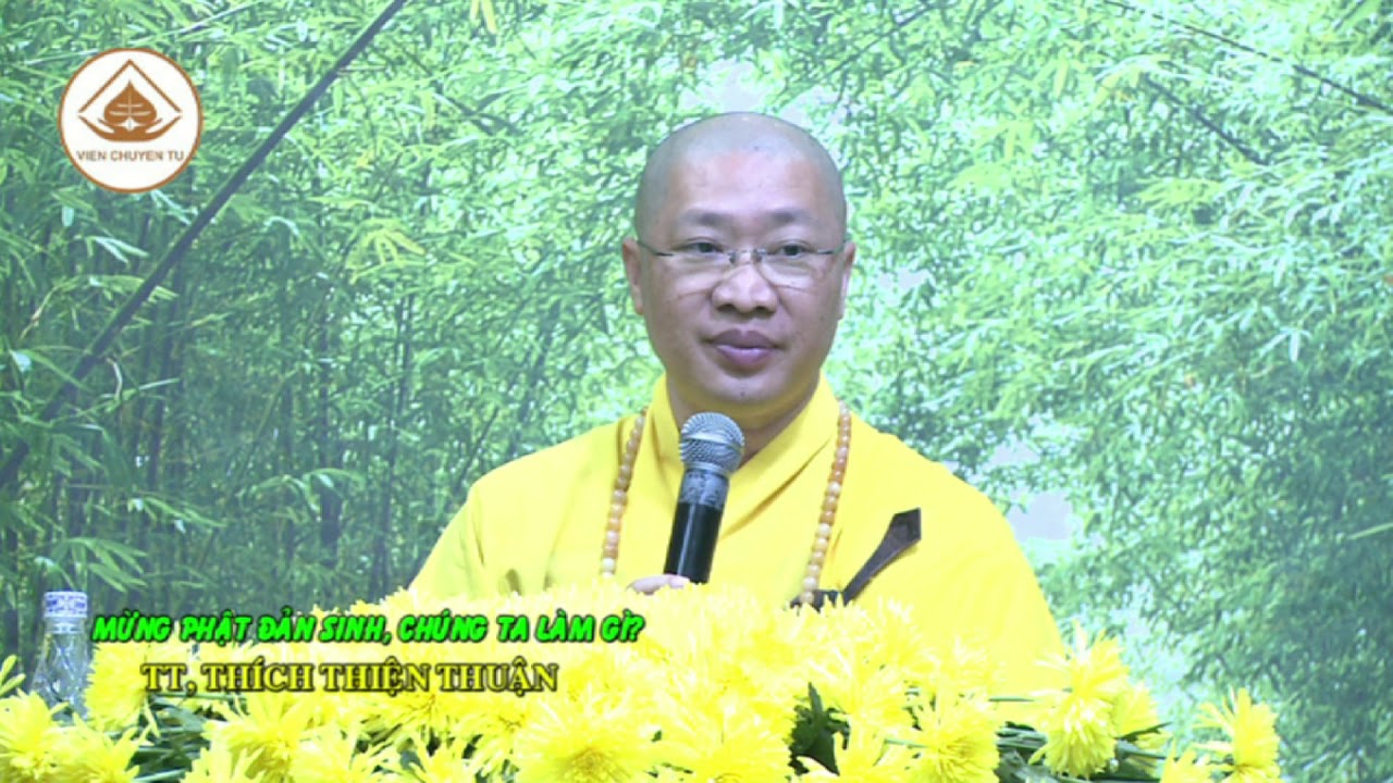 MỪNG  PHẬT ĐẢN SINH , CHÚNG TA LÀM GÌ ?