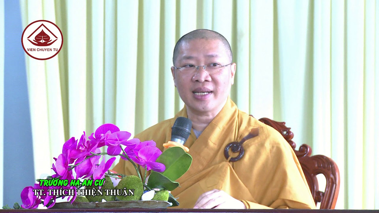 TRUYỀN THỐNG AN CƯ- TT. THÍCH THIỆN THUẬN