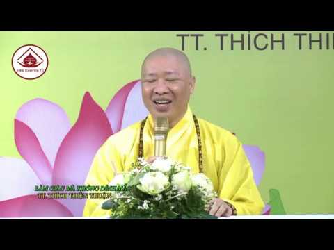 LÀM GIÀU MÀ KHÔNG DÍNH MẮC- TT. THÍCH THIỆN THUẬN