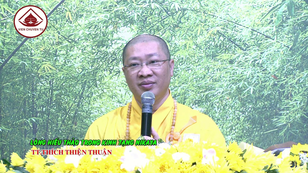 LÒNG HIẾU THẢO TRONG KINH TẠNG NIKAYA- TT. THÍCH THIỆN THUẬN