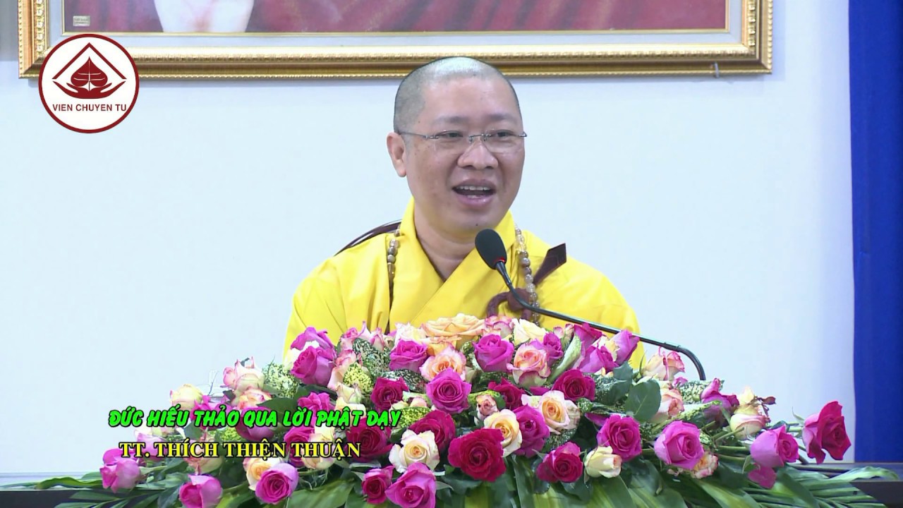 ĐỨC HIẾU THẢO QUA LỜI PHẬT DẠY – TT. THÍCH THIỆN THUẬN