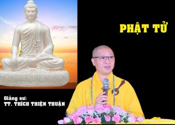 PHẬT TỬ – TT.THÍCH THIỆN THUẬN – VIỆN CHUYÊN TU BÀ RỊA-VŨNG TÀU