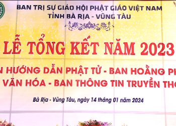LỄ TỔNG KẾT NĂM  2023  KHÓA TU TỔNG ĐẠO TRÀNG – BAN TRỊ SỰ GHPGVN TỈNH BÀ RỊA-VŨNG TÀU