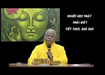 Người học Phật phải biết Tiết thực, Quả dục -TT.Thích Tâm Ngộ – Trường hạ Vạn Thiện  Bà Rịa-Vũng Tàu
