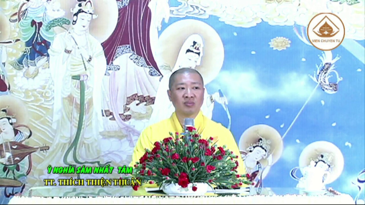 Ý NGHĨA BÀI SÁM NHẤT TÂM- TT. THÍCH THIỆN THUẬN