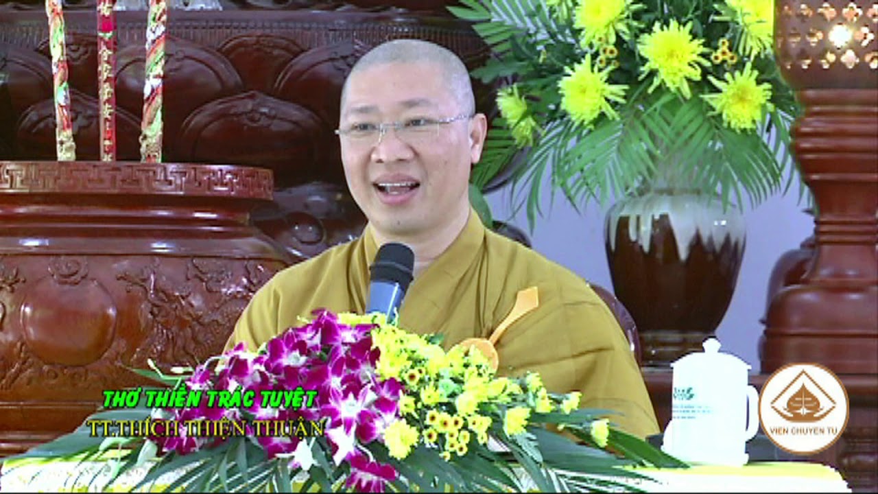 TRƯỜNG HẠ TV. PHỔ CHIẾU- THƠ THIỀN TRÁC TUYỆT- TT. THÍCH THIỆN THUẬN