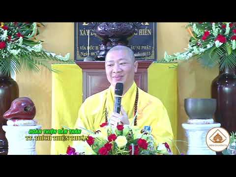 HOÀN THIỆN BẢN THÂN- TT. THÍCH THIÊN THUẬN