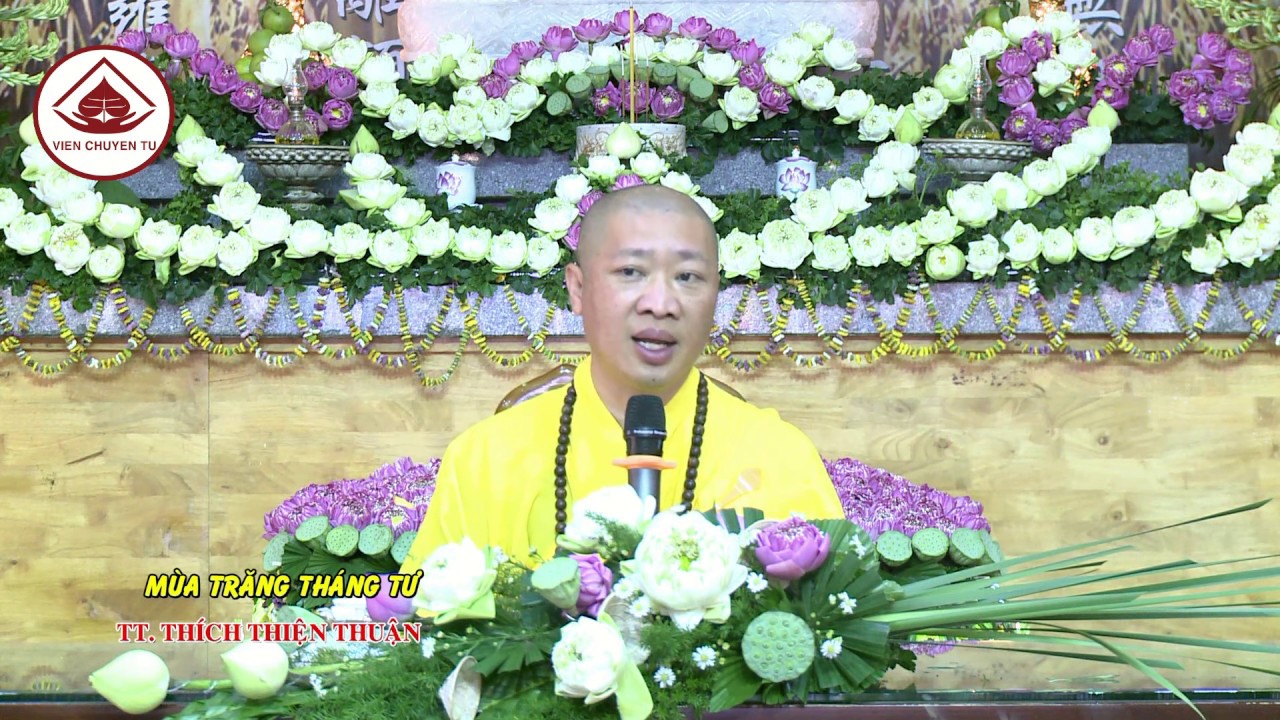 MÙA TRĂNG THÁNG TƯ- TT. THÍCH THIỆN THUẬN