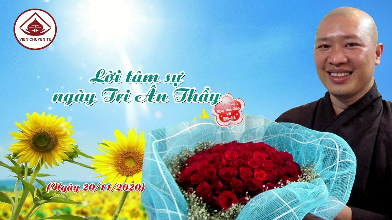 LỜI TÂM SỰ NGÀY TRI ÂN THẦY 20/11/2020 – TT. THÍCH THIỆN THUẬN