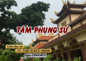TÂM PHỤNG SỰ  – TT. THÍCH ĐỨC MINH – TRƯỜNG HẠ VẠN THIỆN BÀ RỊA – VŨNG TÀU