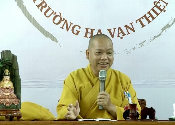 GIỚI THIỆU KINH 42 CHƯƠNG ( PHẦN 4) -THIỆN, ÁC PHÂN MINH – TT. THÍCH TỊNH HUỆ – TRƯỜNG HẠ VẠN THIỆN