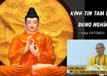 KÍNH TIN TAM BẢO ĐÚNG NGHĨA – TT. THÍCH THIỆN THUẬN – TRƯỜNG HẠ PHƯỚC DUYÊN  XUYÊN MỘC – BR-VT