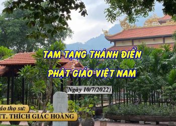 TAM TẠNG THÁNH ĐIỂN PHẬT GIÁO VIỆT NAM – TT. THÍCH GIÁC HOÀNG – TRƯỜNG HẠ VẠN THIỆN – BR-VT