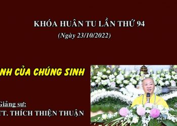 BỆNH CỦA CHÚNG SINH – TT. THÍCH THIỆN THUẬN – VIỆN CHUYÊN TU II LỘC AN, ĐỒNG NAI