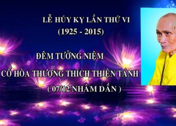 LỄ HÚY KỴ LẦN THỨ VI – ĐÊM TƯỞNG NIỆM CỐ HT. THÍCH THIỆN TÁNH VIỆN CHỦ VIỆN CHUYÊN TU BR-VT