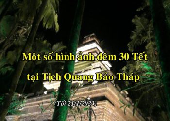 MỘT SỐ HÌNH ẢNH ĐÊM 30 TẾT TẠI TỊCH QUANG BẢO THÁP VIỆN CHUYÊN TU