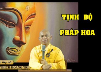 TỊNH ĐỘ PHÁP HOA – TT. THÍCH HOẰNG TRÍ – TRƯỜNG HẠ VẠN THIỆN BÀ RỊA- VŨNG TÀU