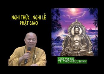 . Nghi thức, nghi lễ Phật giáo – TT. Thích Bửu Minh – Trường hạ Vạn Thiện- Bà Rịa-Vũng Tàu