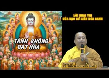 Lời Khai Thị Của Đạo Sư Liên Hoa Sanh-Tánh Không Bát Nhã – TT.Thích Nguyên Bình -Trường hạ Vạn Thiện