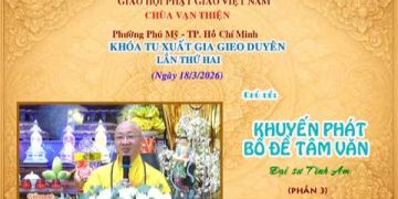 Khuyến Phát Bồ Đề Tâm Văn (P.3)-TT.Thích Thiện Thuận-Khóa Tu Xuất Gia Gieo Duyên Lần 2-Chùa VạnThiện