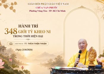 Hành Trì 348 Giới Tỳ Kheo Ni Trong Thời Hiện Đại -Trường Hạ Vạn Phước -TP. HCM -TT.Thích Thiện Thuận