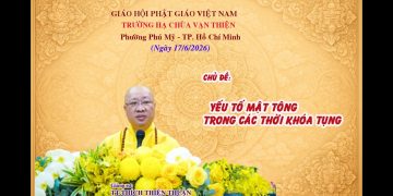 Yếu Tố Mật Tông Trong Các Thời Khóa Tụng – Trường Hạ Vạn Thiện -TP.Hồ Chí Minh -TT.Thích Thiện Thuận