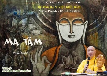 Ma Tâm – TT. Thích Thiện Thuận – Trường Hạ Ni Viện Kiều Đàm – Phường Phú Mỹ- TP. Hồ Chí Minh