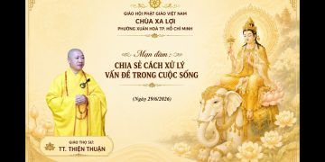 Vài Cách Xử Lý Các Vấn Đề Trong Cuộc Sống – Chùa Xá Lợi – TP. Hồ Chí Minh- TT.Thích Thiện Thuận
