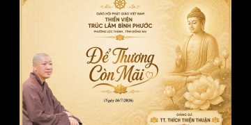 Để Thương Còn Mãi -Khóa Tu Mùa Hè Thiền Viện Trúc Lâm Bình Phước -TT.Thích Thiện Thuận Viện ChuyênTu