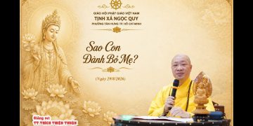Sao Con Đành Bỏ Mẹ?Tịnh Xá Ngọc Quy-PhườngTân Hưng-TP.Hồ Chí Minh-TT.ThíchThiện Thuận Viện Chuyên Tu